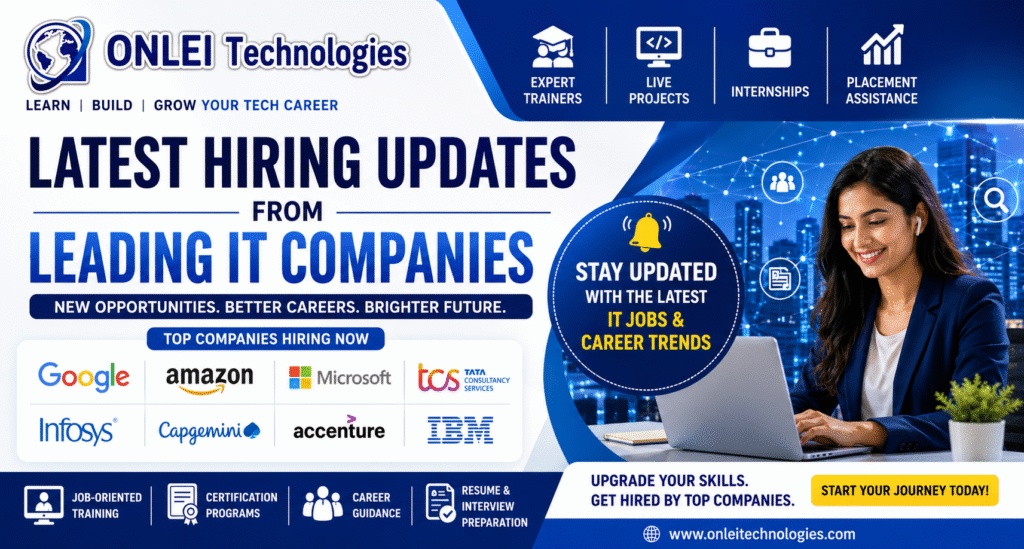 Latest Hiring Updates from Leading IT Companies , ONLEI Technologies